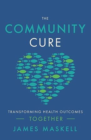 The Community Cure: Transforming Health Outcomes Together