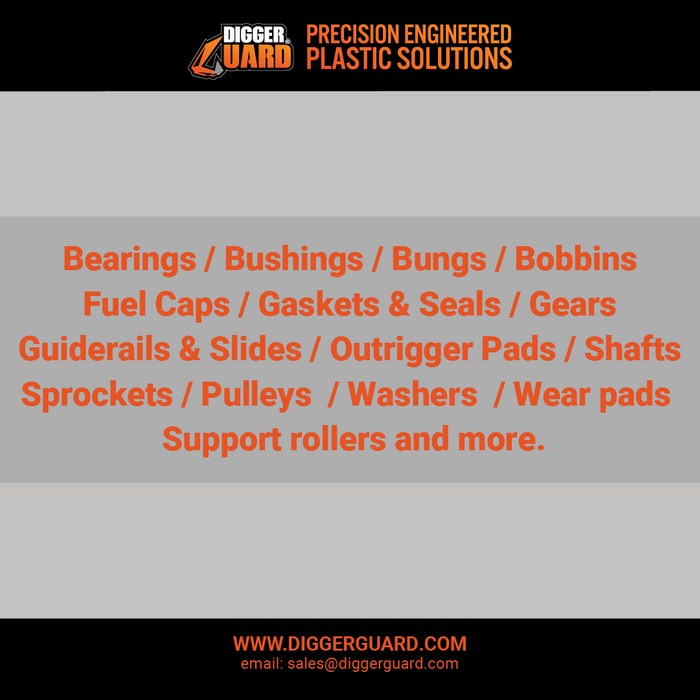 DIGGER GUARD® PRECISION ENGINEERED PLASTIC PARTS
