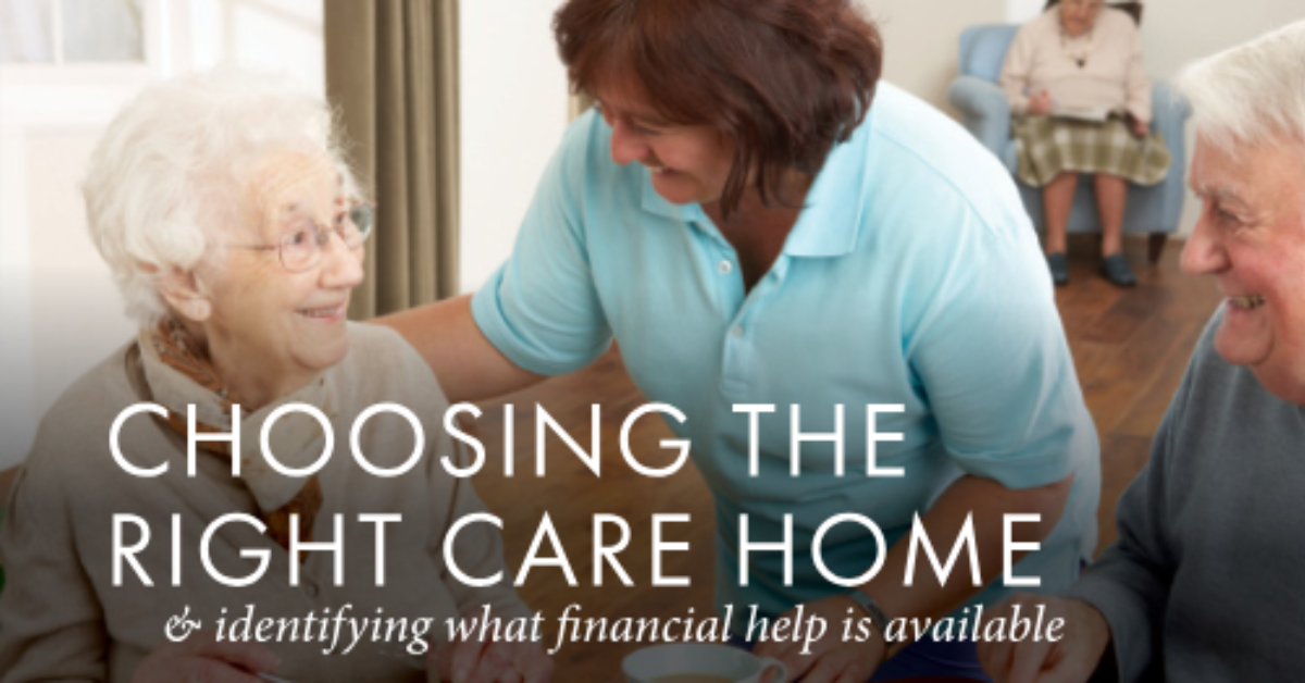 Choosing the right care home.