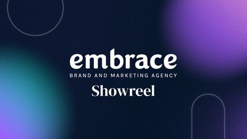 Embrace Marketing Showreel 2022