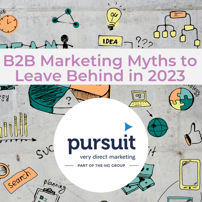 B2B Marketing Myths to Leave Behind in 2023