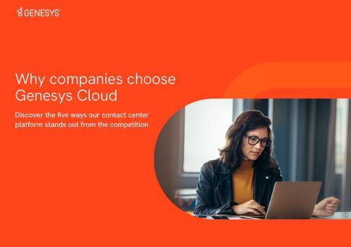 Genesys Cloud _ Why Companies Choose Genesys Cloud