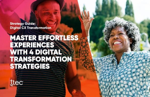 Master effortless experiences with 4 digital transformation strategies