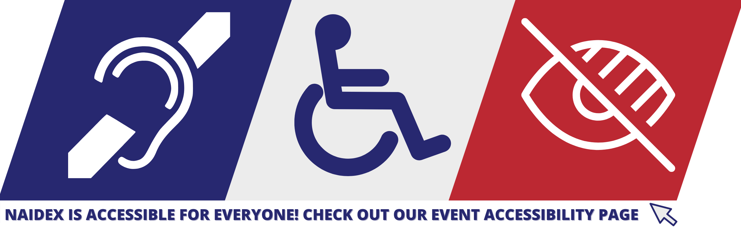 Naidex is accessible for everyone. check out our event accessibility page