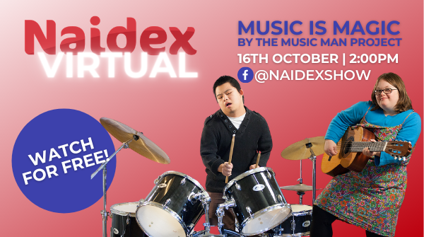 Naidex Virtual presents Music is Magic by the Music Man Projct on the 16th of October at 2 pm live on the Naidex Facebook page.