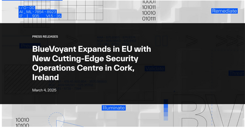 BlueVoyant Expands in EU with New Cutting-Edge Security Operations Centre in Cork, Ireland
