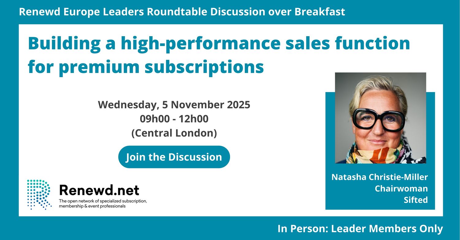 Renewd Europe Leaders Roundtable Discussion over Breakfast (Topic: Building a high-performance sales function for premium subscriptions)