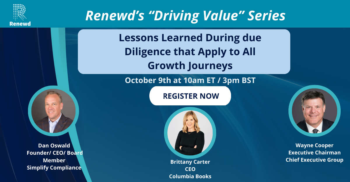 Driving Value Series - Lessons Learned During Due Diligence that Apply to All Growth Journeys