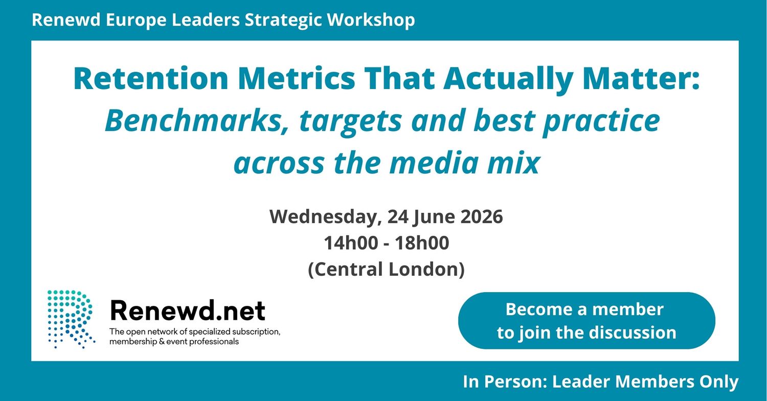 Retention Metrics That Actually Matter: Benchmarks, targets and best practice across the media mix (Renewd Europe Leaders Strategic Workshop)