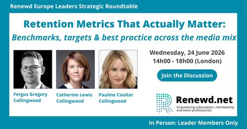 Retention Metrics That Actually Matter: Benchmarks, targets and best practice across the media mix (Renewd Europe Leaders Roundtable)