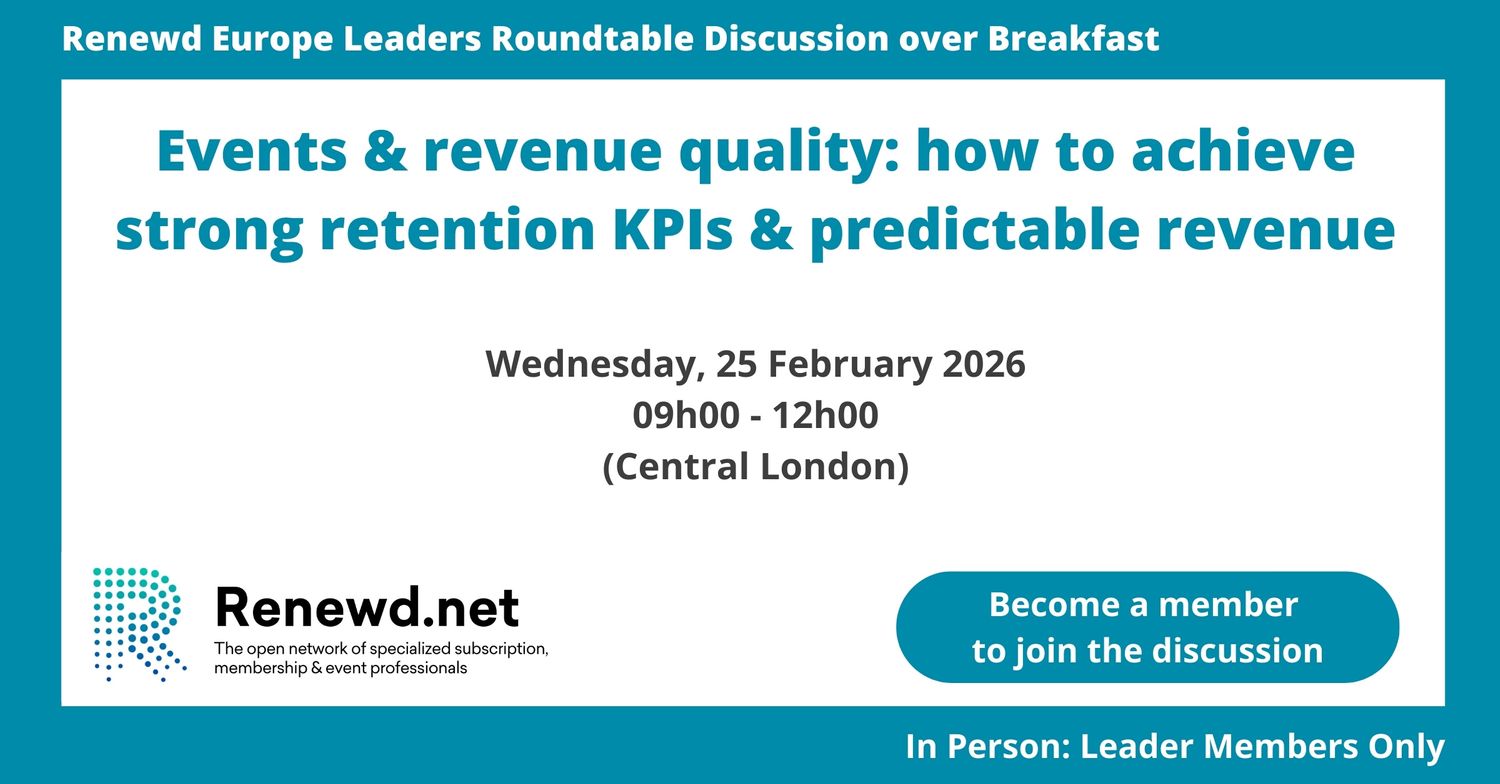 Events & Revenue Quality: How to Achieve Strong Retention KPIs & Predictable Revenue (Renewd Europe Leaders Roundtable Discussion over Breakfast)