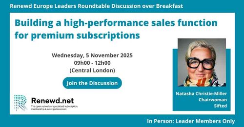 Renewd Europe Leaders Roundtable Discussion over Breakfast (Topic: Building a high-performance sales function for premium subscriptions)