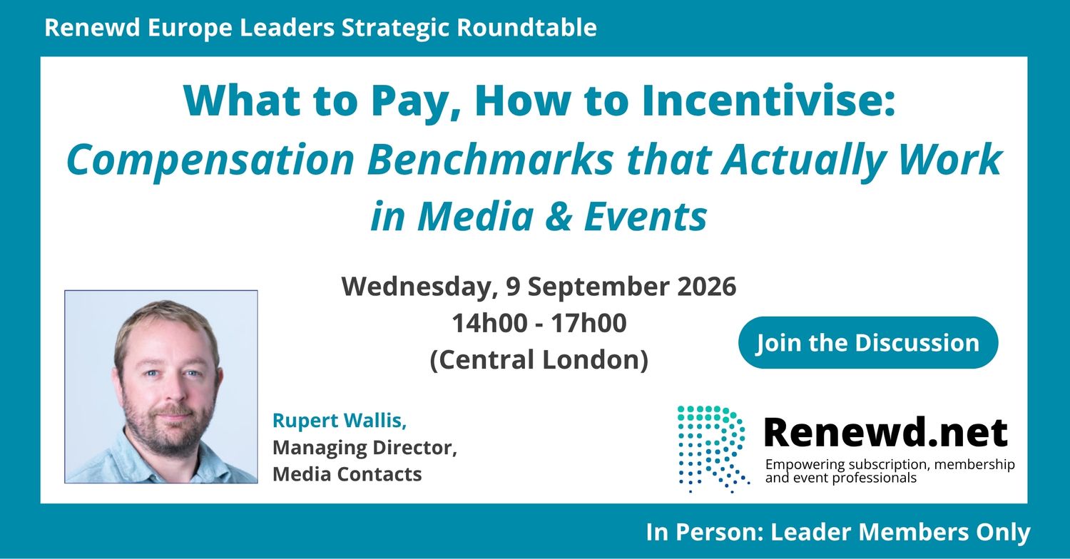 What to Pay, How to Incentivise: Compensation Benchmarks That Actually Work in Media & Events (Renewd Europe Leaders Roundtable Discussion)
