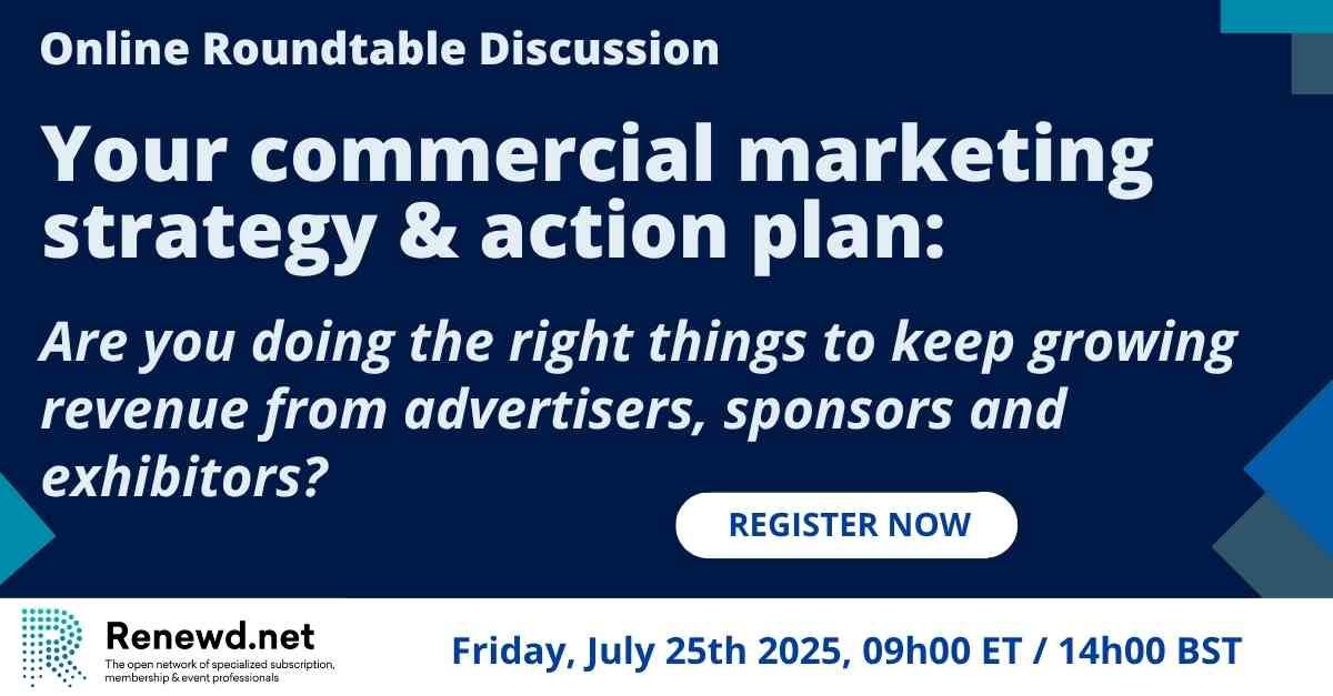 Your commercial marketing strategy & action plan: Are you doing the right things to keep growing revenue from advertisers, sponsors and exhibitors?