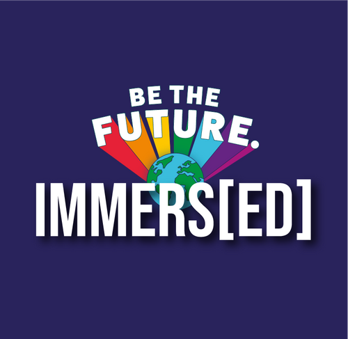 Be The Future IMMERS[ED]