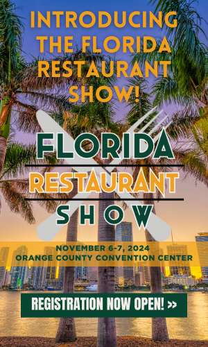 Get on our list for the 2024 Florida Restaurant Show!