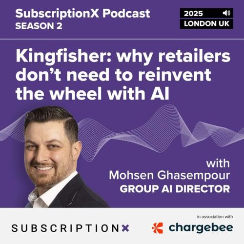 Kingfisher – why retailers don’t need to reinvent the wheel with AI