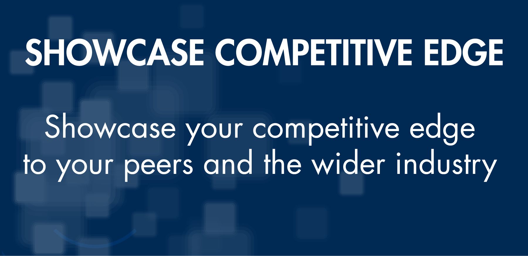 SHOWCASE COMPETITIVE EDGE