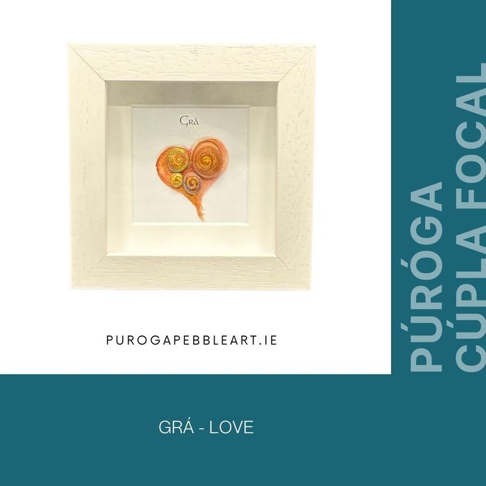 Grá - Irish for Love