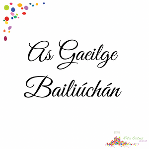 As Gaeilge Bailiúchán