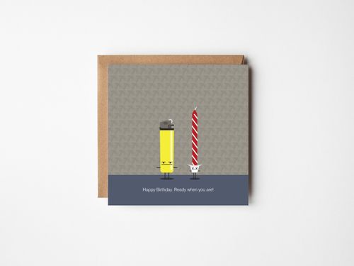 Happy Birthday. Ready when you are.