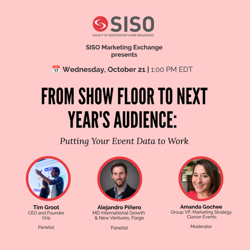 From Show Floor to Next Year's Audience: Putting Your Event Data to Work