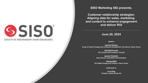 SISO Marketing SIG presents, Customer relationship strategies: Aligning data for sales, marketing and content to enhance engagement and deliver ROI