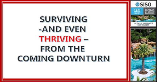 Surviving - And Even Thriving - From The Coming Downturn