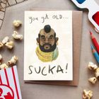 I pity the fool as old as you - birthday A Team card