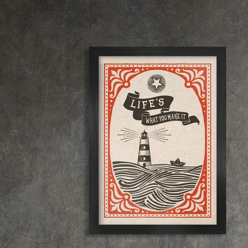 Life's What You Make It