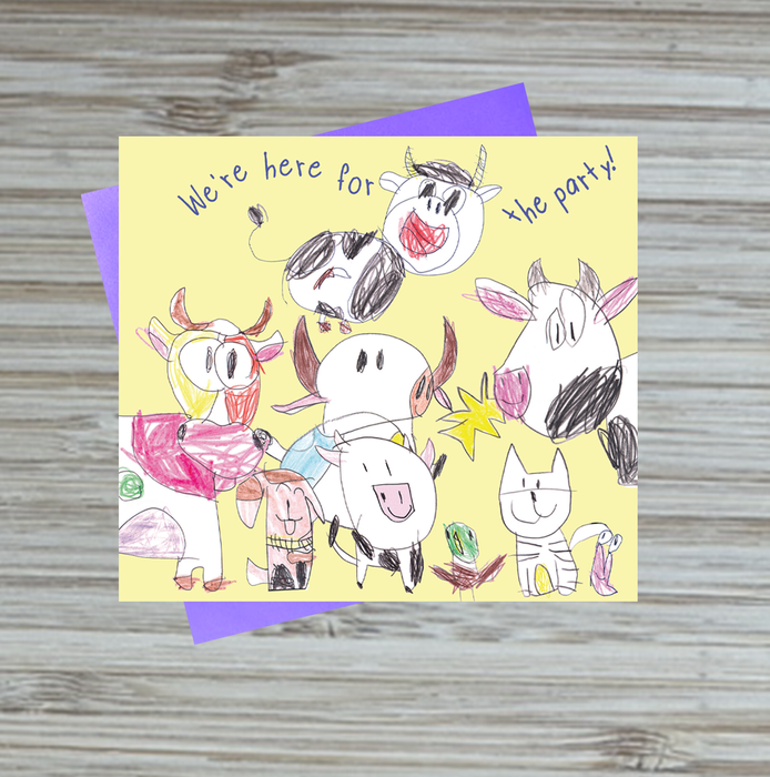 We're here for the party! Greetings Card