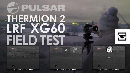 Thermion 2 LRF XG60 Field Test