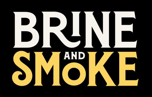 Brine and Smoke