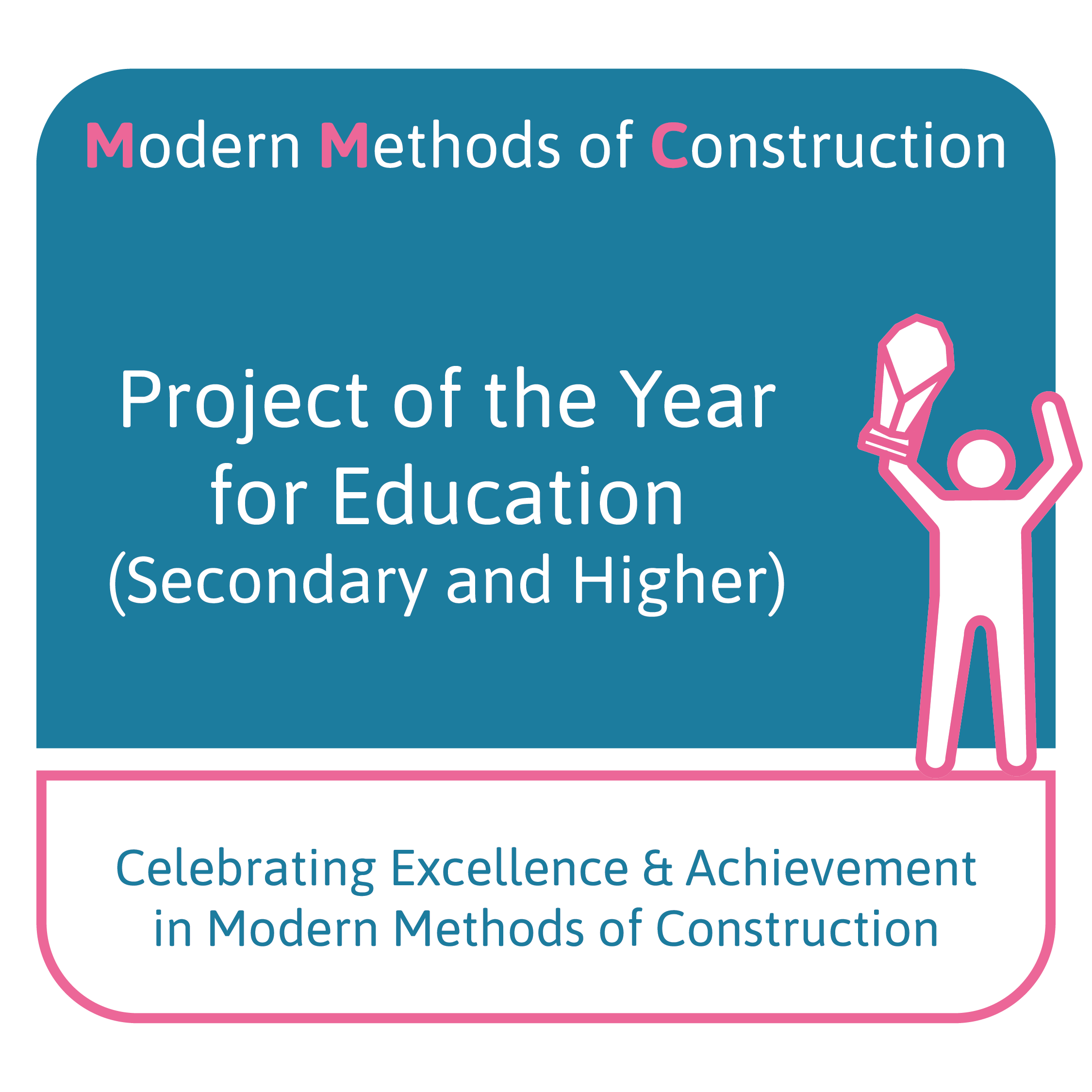 Project of the Year – Education (Secondary and Higher) Award