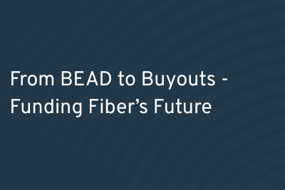 From BEAD to Buyouts