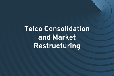 Telco Consolidation and Market Restructuring