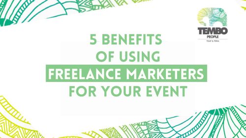 5 benefits of using event marketing freelancers
