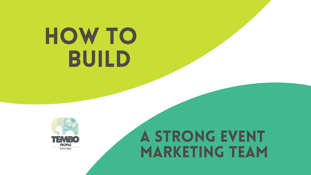 How to build a strong event marketing team - TEMBO