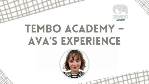 TEMBO ACADEMY – Ava's Experience