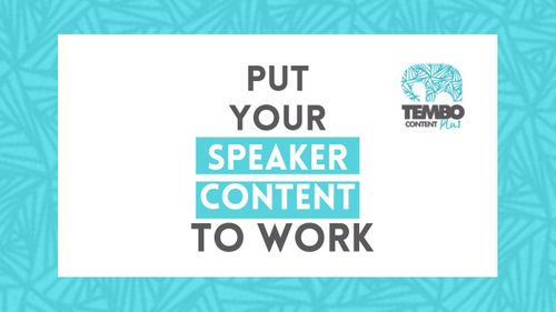Event Marketing Tips: Put your Speaker Content to Work