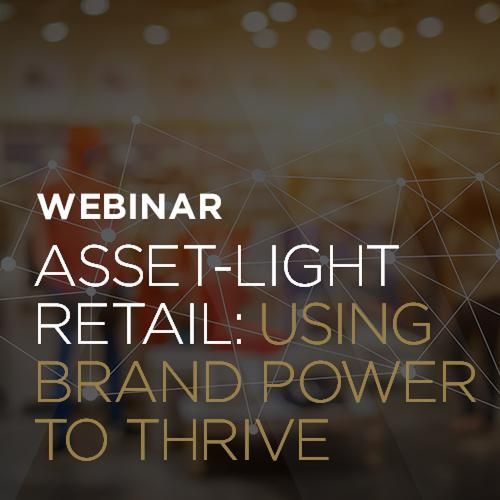 Asset-Light Retail: Using Brand Power to Thrive