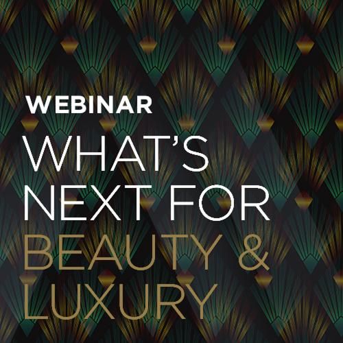 What's Next for Beauty & Luxury?