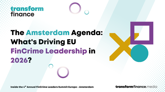 The Amsterdam Agenda: What's Driving EU FinCrime Leadership in 2026?