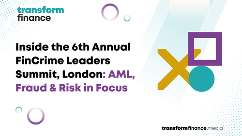 Inside the 6th Annual FinCrime Leaders Summit, London: AML, Fraud & Risk in Focus