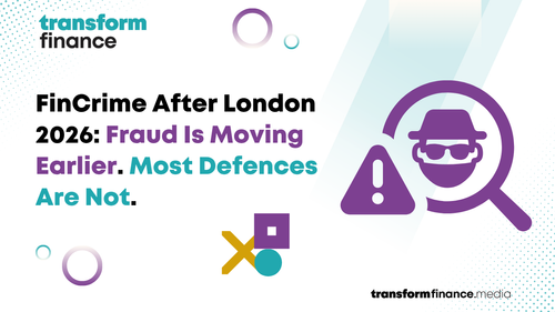 Fraud After London 2026: Why Prevention Is Moving Ahead of Detection