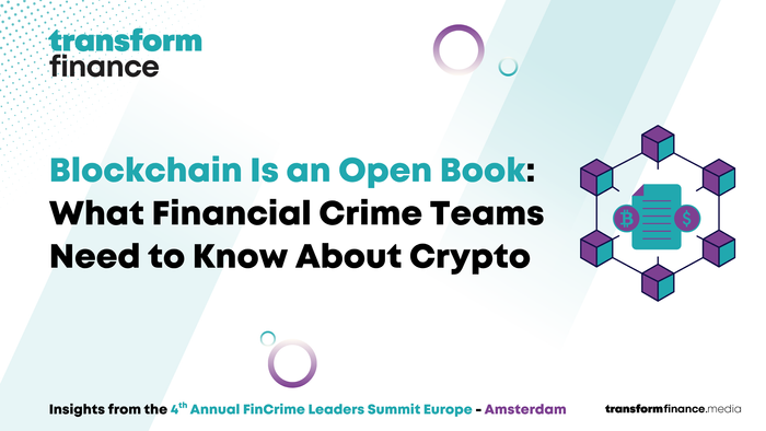 The Blockchain Is an Open Book: What Financial Crime Teams Need to Know About Crypto
