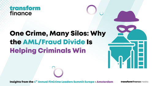 One Crime, Many Silos: Why the AML/Fraud Divide Is Helping Criminals Win