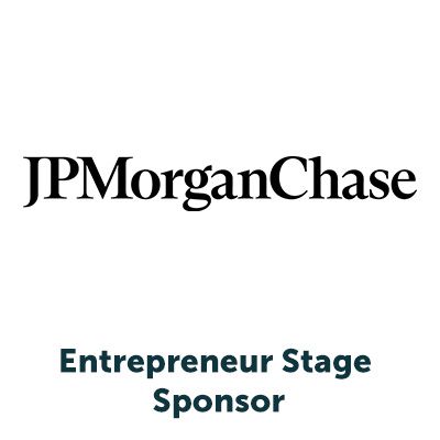 JPMorganChase - Entrepreneur Stage Sponsor