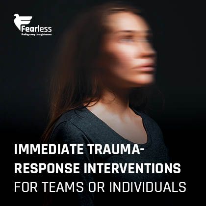 Immediate Trauma- Response Intervention: For Teams or Individuals