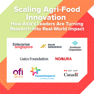 Scaling Agri-Food Innovation: How Asia’s Leaders Are Turning Research into Real-World Impact